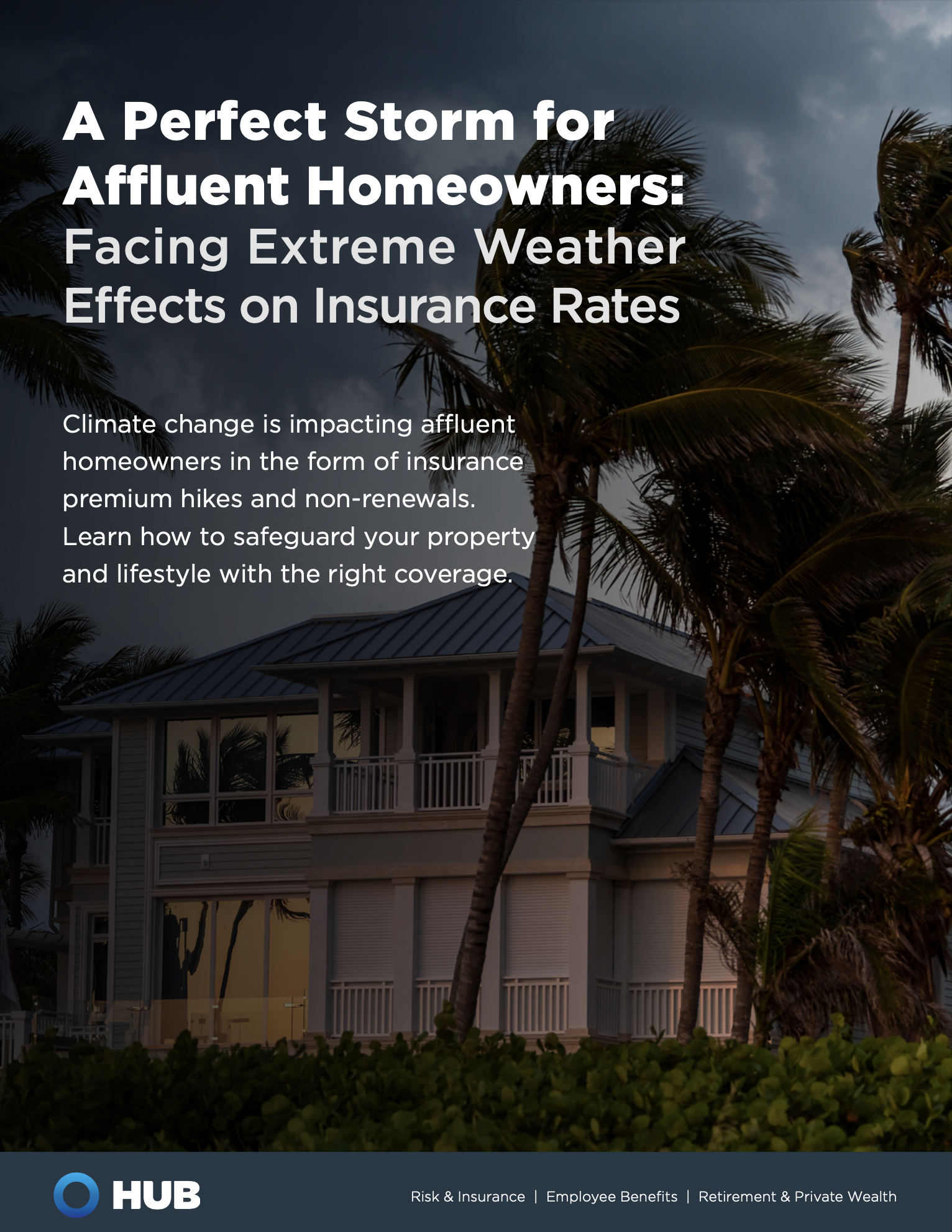 A Perfect Storm for Affluent Homeowners